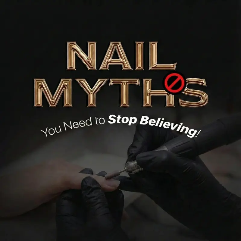 Debunking Nail Myths for Perfect Nail Care